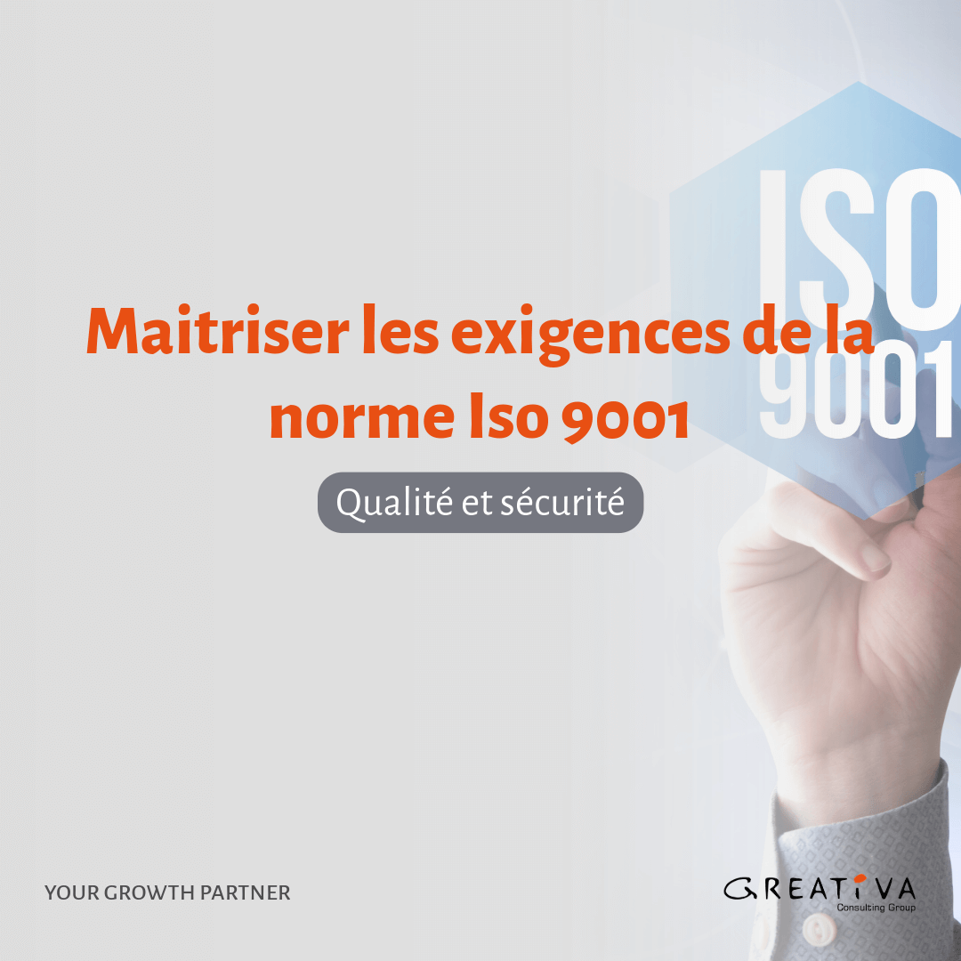 Maitriser les exigences de la norme ISO 9001