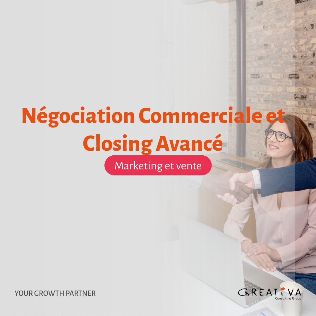 Négociation commerciale et Closing avancé